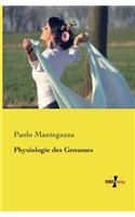 Physiologie des Genusses