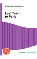 Last Train to Paris