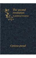 The Second Revolution a Political Treatise