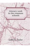 Literary Work in the Common Schools