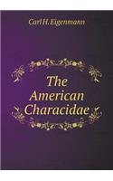 The American Characidae: (English)