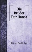 Die Bruder Der Hansa