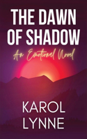 Dawn of Shadow