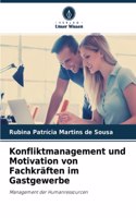 Konfliktmanagement und Motivation von Fachkräften im Gastgewerbe