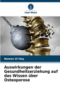Auswirkungen der Gesundheitserziehung auf das Wissen über Osteoporose