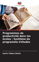 Programmes de productivité dans les écoles: Synthèse du programme d'études