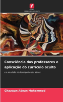 Consciência dos professores e aplicação do currículo oculto