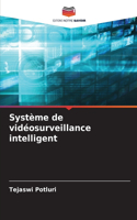 Système de vidéosurveillance intelligent