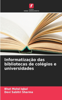 Informatização das bibliotecas de colégios e universidades