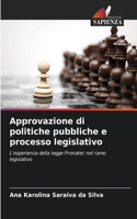 Approvazione di politiche pubbliche e processo legislativo