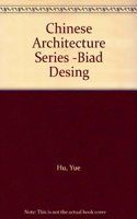 Chinese Architecture Series -Biad Desing