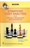 Strategic Cost Analysis for Project Managers and Engineers