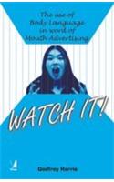 Watch It! (The Use Of Body Language In Word Of Mouth Advertising)