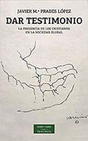 Dar testimonio: La presencia de los cristianos en la sociedad plural