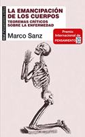 La emancipacion de los cuerpos: Teoremas criticos sobre la enfermedad