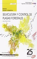 Manual. Selvicultura y control de plagas forestales (UF1265). Certificados de Profesionalidad. Control y Proteccion del Medio Natural (SEAG0309) (Spanish Edition)