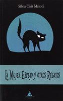 La mujer espejo y otros relatos (Spanish Edition)
