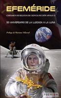 Efemeride. Certamen de relatos de Ciencia Ficcion Apolo 11: 50 aniversario de la llegada a la luna