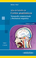 Atlas de bolsillo de cortes anatomicos. Tomo 1. Tomografia computarizada y resonancia magnetica: cabeza y cuello