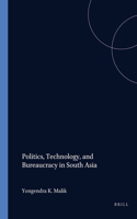 Politics, Technology, and Bureaucracy in South Asia