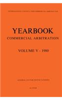 Yearbook Commercial Arbitration Volume V - 1980