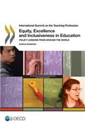 International Summit on the Teaching Profession Equity, Excellence and Inclusiveness in Education