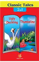 Ugly Duckling and Thumblina