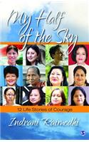My Half of the Sky: 12 Life Stories of Courage