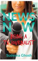 News Now:Being a TV Journalist