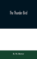 The Thunder Bird