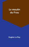 moulin du Frau
