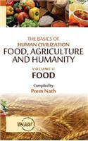 The Basics of Human Civilization: Food, Agriculture and Humanity: Vol.02 Food