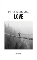 Insta Grammar: Love