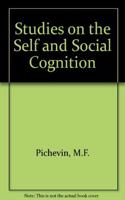 Studies On The Self And Social Cognition