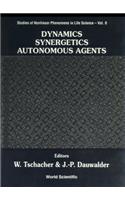 Dynamics, Synergetics, Autonomous Agents: Nonlinear Systems Approaches to Cognitive Psychology and Cognitive Science