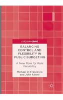 Balancing Control and Flexibility in Public Budgeting