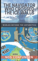 Navigator Who Crossed the Ice Walls