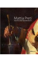 Mattia Preti: Faith and Humanity