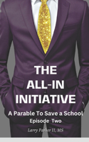 All-In Initiative Episode Two: A Parable to Save a School