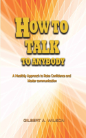 How To Talk To Anybody