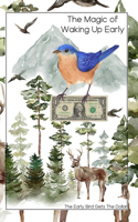 The Magic of Waking Up Early: The Early Bird Gets the Dollar(122 Diverse Entrepreneurs)