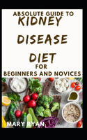 Absolute Guide To Kidney Disease Diet For Beginners And Novices