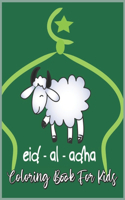 Eid Al Adha Coloring Book For Kids: Happy Eid Al-Adha Coloring Book