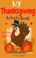 My Thanksgiving Activity Book For Kids Ages 4-8