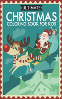 Ultimate Christmas Coloring Book for Kids