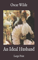 An Ideal Husband: Large Print