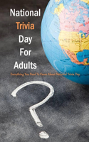 National Trivia Day For Adults