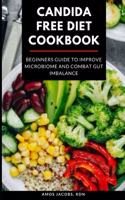 Candida Free Diet Cookbook