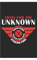 Train for unknown xtreme fire