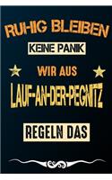 Ruhig bleiben keine Panik wir aus LAUF-AN-DER-PEGNITZ: Notizbuch - Journal - Tagebuch - Linierte Seite